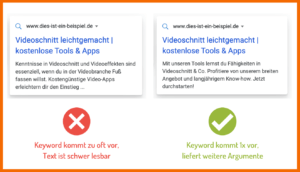 Gute vs. schlechte Meta Description. Gut: "Mit unseren Tools lernst du Fähigkeiten in Videoschnitt & Co. Profitiere von unserem breiten Angebot und langjährigen Know-how. Jetzt durchstarten. Schlecht: Kenntnisse in Videoschnitt und Videoeffekten sind essenziell, wenn dz in der Videobranche Fuß fassen willst. Kostengünstige Video-Apps erleichtern dir den Einstieg ...