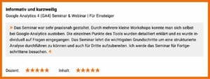 Positives Kundenfeedback_ Das Seminar war sehr praxisnah gestaltet. Durch mehrere kleine Workshops konnte man sich selbst bei Google-Analytics austoben..."