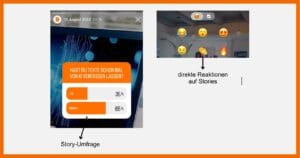 Im Bild siehst du zum einen eine Instagram Story, in der ein Umfragesticker platziert wurde. Über diesen können Zuschauer:innen an Umfragen des Auccountinhaberst teilnehmen. Daneben ist die Möglichkeit dargestellt, wie du direkt mir verschiedenen Emojis auf eine Story reagieren kannst.